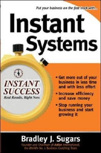 Instant Systems by Bradley J. Sugars